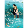 Breathing Underwater - Paperback