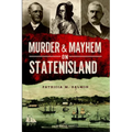 Murder & Mayhem on Staten Island - Paperback