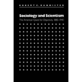 Sociology and Scientism: The American Quest for Objectivity, 1880-1940 - Paperback