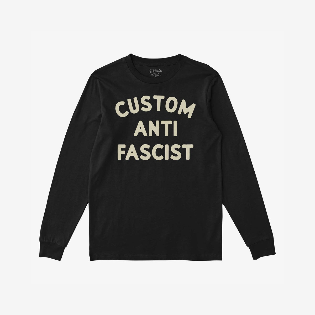 Custom Anti-Fascist Long Sleeve T-shirt