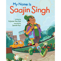 My Name Is Saajin Singh - Hardcover