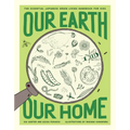 Our Earth, Our Home: The Essential Japanese Green Living Handbook for Kids - Paperback