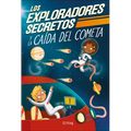 Los Exploradores Secretos Y La Caida del Cometa (Secret Explorers Comet Collision) - Hardcover