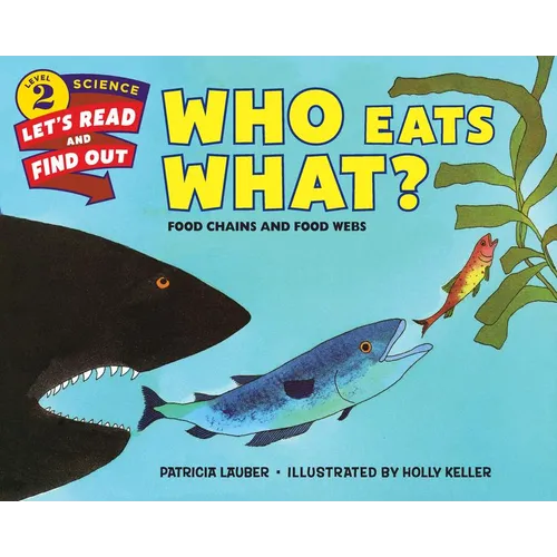 Who Eats What?: Food Chains and Food Webs - Paperback