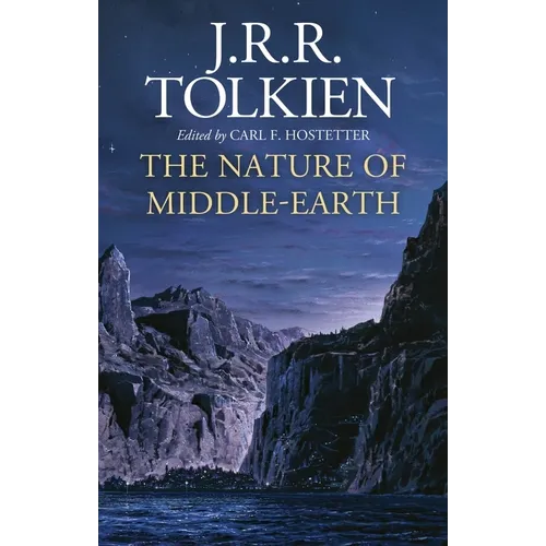The Nature of Middle-Earth - Hardcover