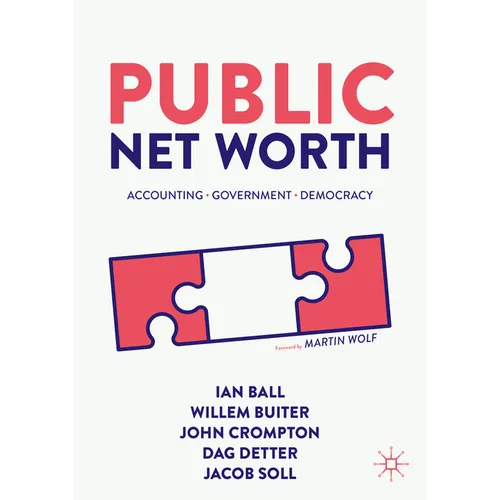 Public Net Worth: Accounting - Government - Democracy - Hardcover