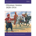Ottoman Armies 1820-1914 - Paperback