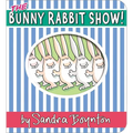 The Bunny Rabbit Show! - Board Book