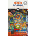 Secret Boston: An Unusual Guide - Paperback