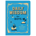 Daily Wisdom for Boys: 365 Encouraging Devotions and Prayers - Paperback