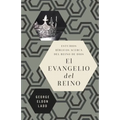 Las evangelio del reino Softcover Gospel of the Kingdom - Paperback