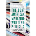 The Best American Magazine Writing 2022 - Paperback