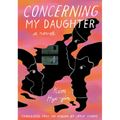 Concerning My Daughter - Paperback