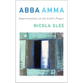 Abba Amma: Improvisations on the Lord's Prayer - Paperback
