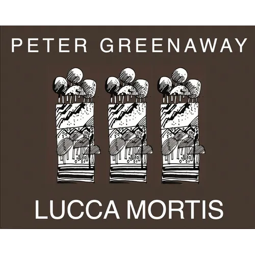 Peter Greenaway: Lucca Mortis - Paperback