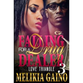 Falling For A Drug Dealer 3: Love Triangle - Paperback