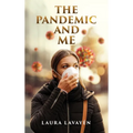 The Pandemic and Me - Hardcover