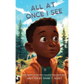 All At Once I See - Hardcover