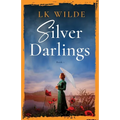 Silver Darlings: A captivating historical fiction tale of love, loss, and what it means to be home. - Paperback