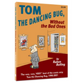 Tom the Dancing Bug Without the Bad Ones - Paperback