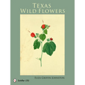 Texas Wild Flowers - Hardcover