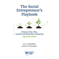 The Social Entrepreneur's Playbook, Expanded Edition: Pressure Test, Plan, Launch and Scale Your Social Enterprise - Paperback