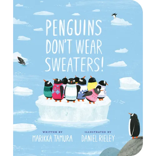 Penguins Don't Wear Sweaters! - Board Book