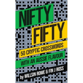 Nifty Fifty: 50 Cryptic Crosswords with an Aussie Flavour - Paperback
