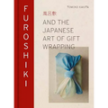 Furoshiki: And the Japanese Art of Gift Wrapping - Hardcover