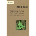 Brown Dog of the Yaak: Essays on Art and Activism - Paperback