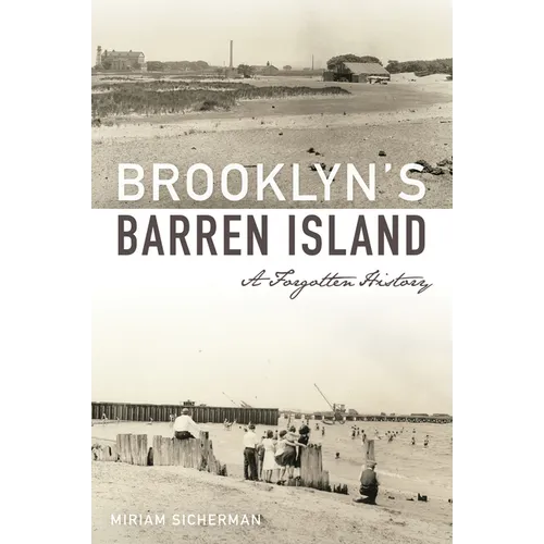 Brooklyn's Barren Island: A Forgotten History - Paperback