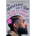 The Marathon Don't Stop: The Life and Times of Nipsey Hussle /]crob Kenner - Paperback