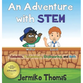 An Adventure with STEM - Hardcover