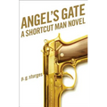 Angel's Gate: A Shortcut Man Novel - Paperback
