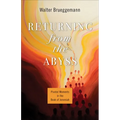 Returning from the Abyss: Pivotal Moments in the Book of Jeremiah - Paperback