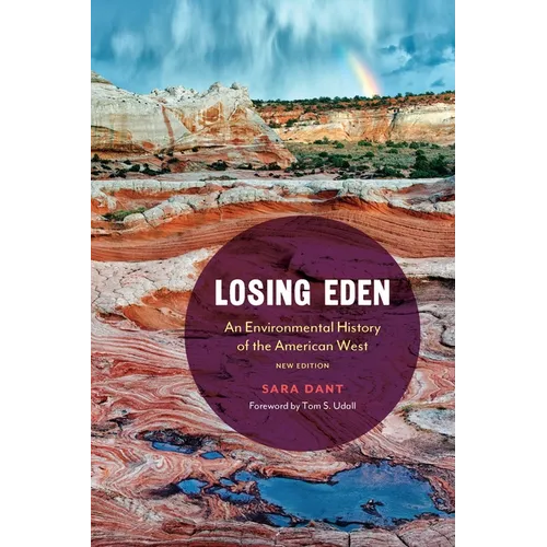 Losing Eden: An Environmental History of the American West - Paperback