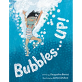 Bubbles . . . Up! - Hardcover