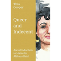 Queer and Indecent: An Introduction to the Theology of Marcella Althaus Reid - Paperback