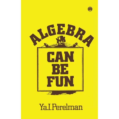 Algebra Can be Fun - Paperback