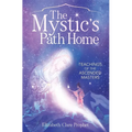 The Mystic's Path Home - Paperback