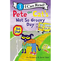 Pete the Cat's Not So Groovy Day - Paperback