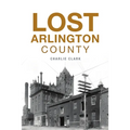 Lost Arlington County - Paperback