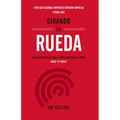 Girando La Rueda (Turning the Flywheel, Spanish Edition) - Paperback