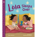 Lola Sleeps Over - Hardcover