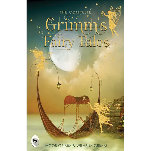 The Complete Grimm's Fairy Tales - Paperback