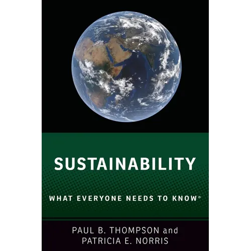 Sustainability: What Everyone Needs to Know(r) - Paperback