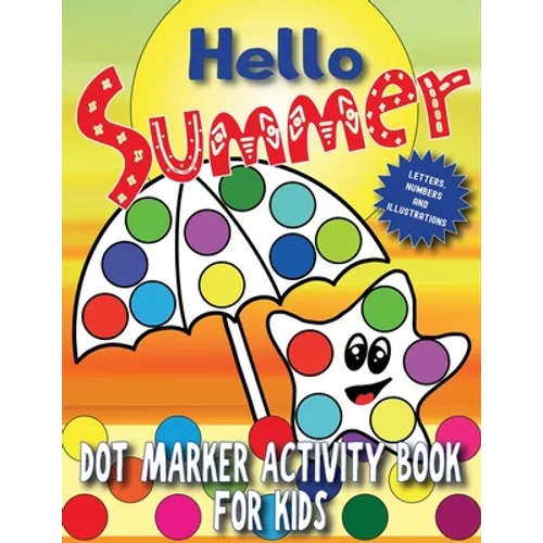 Hello Summer: Dot Marker Activity Book for Kids - Paperback