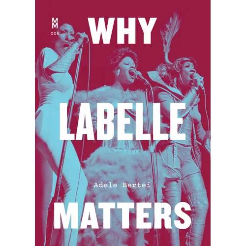 Why Labelle Matters - Paperback