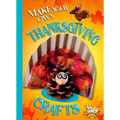 Make Your Own Thanksgiving Crafts - Paperback