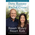 Smart Money Smart Kids: Raising the Next Generation to Win with Money - Hardcover